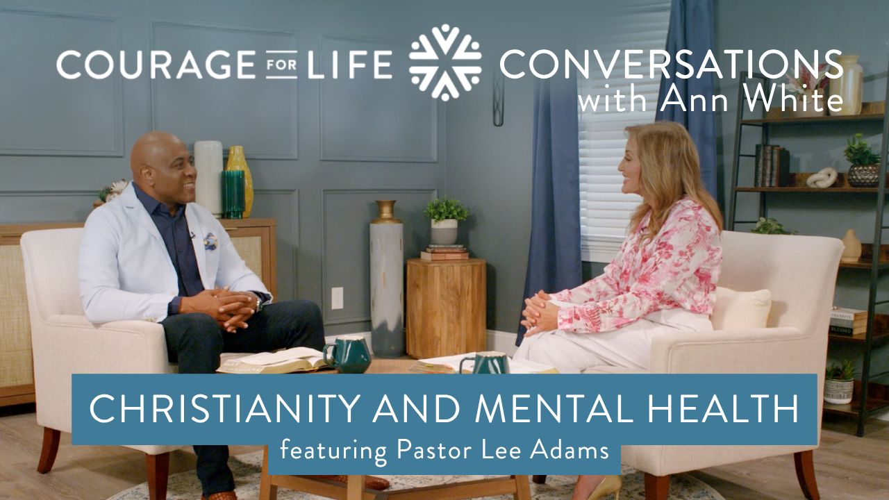 Christianity and Mental Health | Pastor Lee Adams